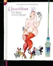 Unverblümt die welt in - welt,
