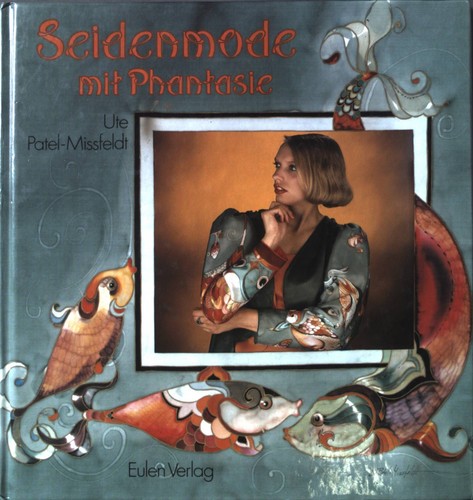 Seidenmode mit phantasie - phantasie,