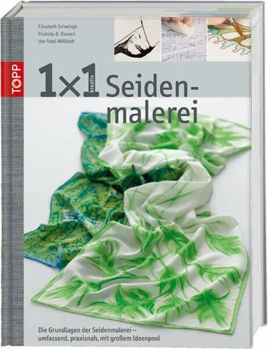 1x1 kreativ seidenmalerei - 1x1, das